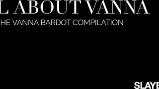 Slayed Vanna Compilation with Hot Lesbian Pussy Licking